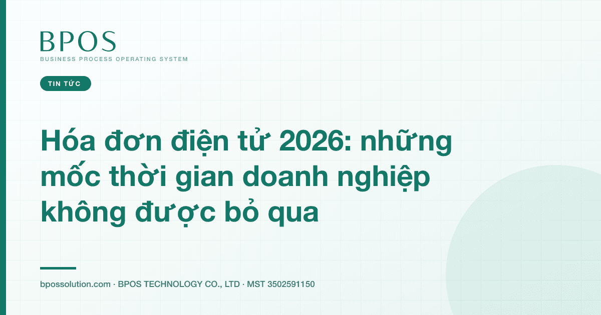 Hóa đơn điện tử 2026: những mốc thời gian doanh nghiệp không được bỏ qua