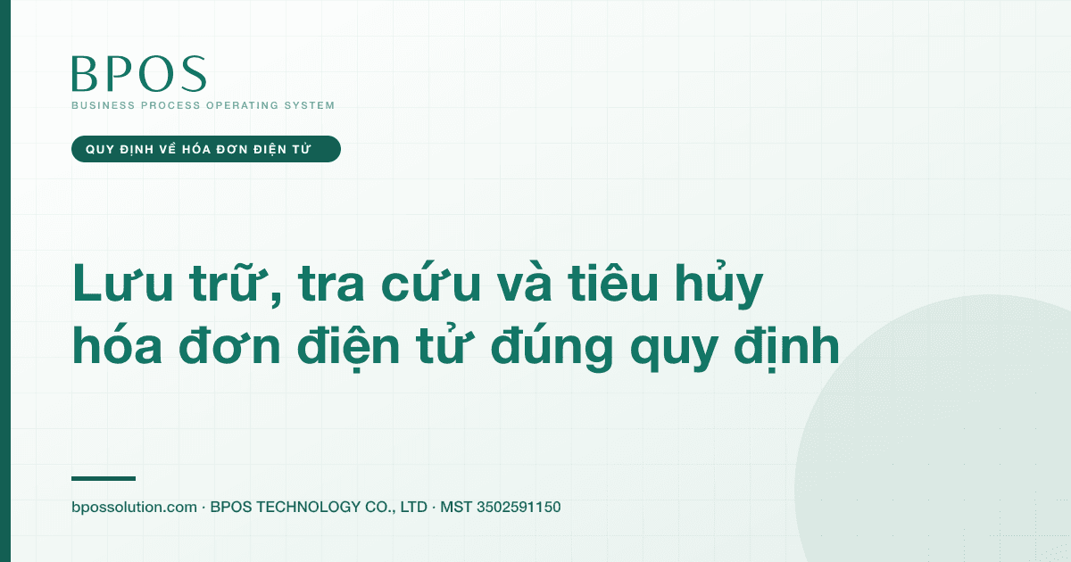 Lưu trữ, tra cứu và tiêu hủy hóa đơn điện tử đúng quy định